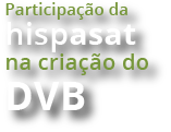 Participación de Hispasat en la creación del DVB