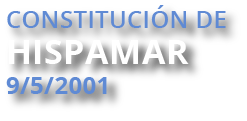 Constitución de Hispamar 9/5/2001